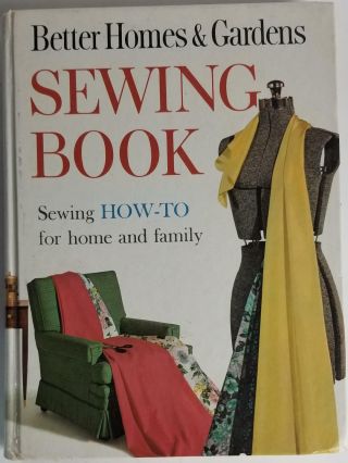 Better Homes And Gardens Sewing Book How To Sew Vintage 1960s Hard Cover