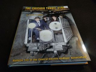 The Chicago Tunnel Story Bruce G.  Moffat