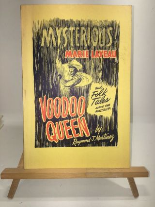 1956 - Mysterious Marie LaVeau,  VOODOO QUEEN,  & Folk Tales,  by Raymond J.  Martinez 2