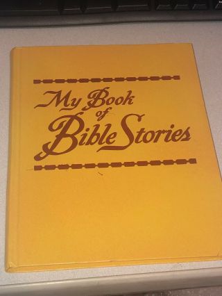 My Book Of Bible Stories By Watchtower Hardcover 1978 Copyright 1st Edition