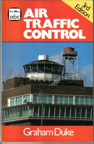 Air Traffic Control Ian Allan Abc Book By Graham Duke 3rd Edition 1990