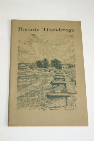 Vintage Historic Ticonderoga York Booklet From 1933 Printing