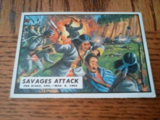 1962 Topps Civil War News Set Break 9 Savages Attack Ex Centered
