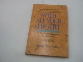 With All Your Heart: A Practical Approach To Bitachon