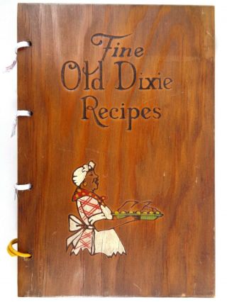 Vtg Southern Cookbook Fine Old Dixie Recipes Lillie Lustig Wood Cover