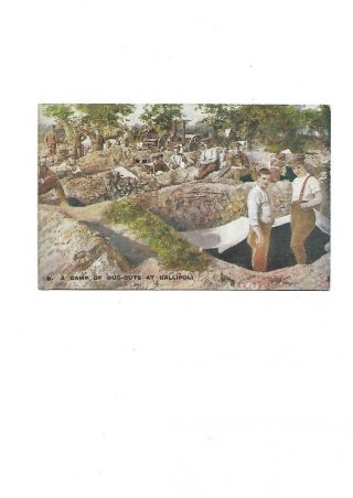 Postcard " A Camp Of Dug Outs At Gallipoli ".