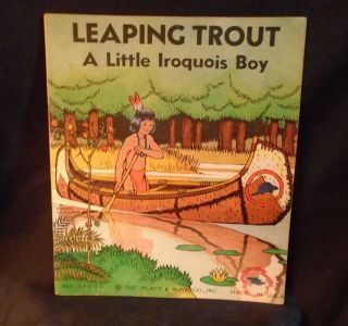Leaping Trout A Little Iroquois Indian Boy Vintage Book Platt & Munk