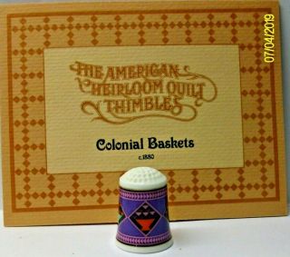 A Rare American Heirloom Quilt Fine Bone China Thimble The - - Colonial Basket - -