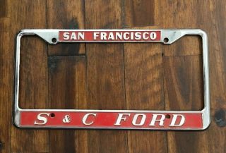 Vintage License Frame S & C Ford San Francisco California Fomoco