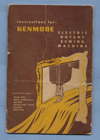 Vintage Sears Roebuck Kenmore Sewing Machine Instruction Book 36 Pgs Some Wear