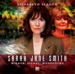 Doctor Who - Sarah Jane Smith: Mirror,  Signal,  Manoeuvre Cd Doctorwho