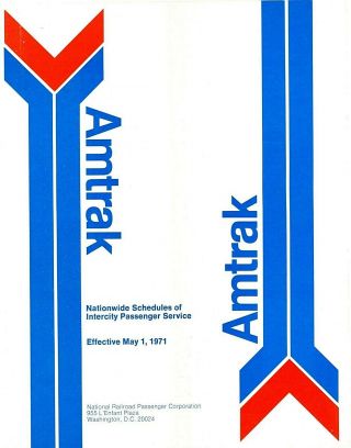 Amtrak (n.  R.  P.  C. ) Initial,  (first) Sys (national) Passenger Timetable May 1,  1971