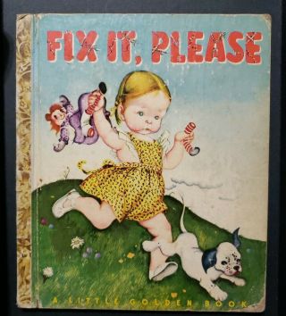 Fix It,  Please,  A Little Golden Book,  1947 (vintage,  Eloise Wilkin; Brown Binding)
