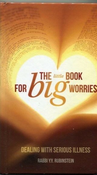 The Little Book For Big Worries,  Dealing With Serious Illness By R.  Rubinstein