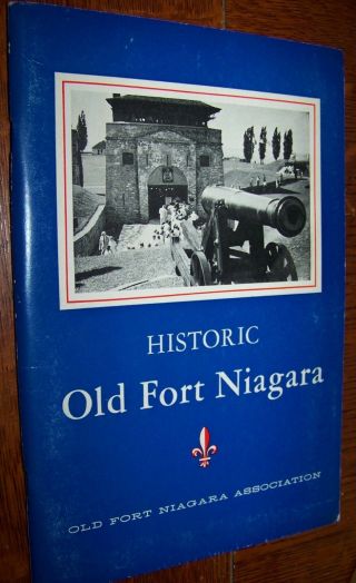 1939 Historic Old Fort Niagara History Book Ancient Gateway To The West Booklet