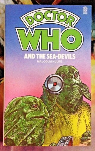 Doctor Who: The Sea Devils - Target Novel Book - Malcolm Hulke - Novelisation