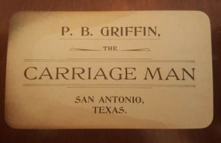 P B Griffin The Carriage Man San Antonio Texas Business Card