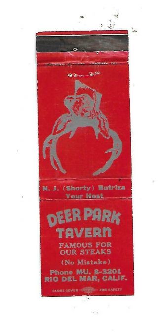 Deer Park Tavern Matchcover Rio Del Mar,  Calif.  N.  J.  (shorty) Butriza,  Host