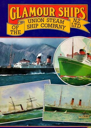 Union Steamship Zealand Awatea Rangatira Pacific Ocean Liner History Book