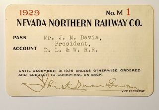 1929 Nevada Northern Railway Co.  Annual Pass J M Davis J K Macgowan