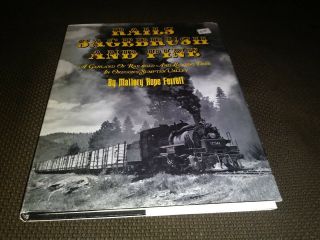 Rails Sagebrush And Pine Railroad Logging Days Oregon Sumpter Valley Book