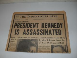 Nov.  23,  1963 " President Kennedy Is Assassinated " Indianapolis Star Newspaper