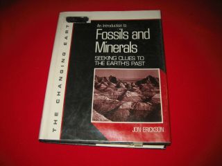 Fossils And Minerals Jon Erickson Changing Earth Rocks Gems Crystals Geology