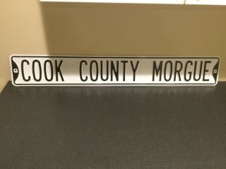 Rare Cook County Morgue Metal Embossed Novelty Street Sign