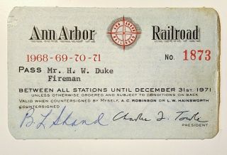 1968 - 69 - 70 - 71 Ann Arbor Railroad Annual Pass H W Duke B L Shand