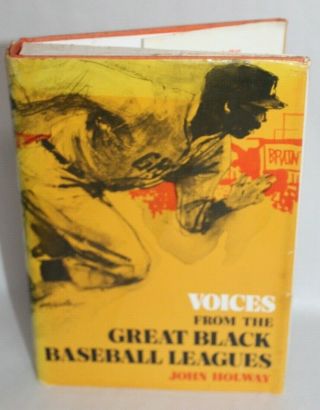 Vtg 1975 Baseball Book Voices From The Great Black Baseball Leagues Holway