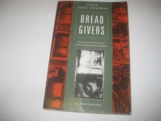 Bread Givers: " A Struggle Between A Father Of The Old World And A Daughter