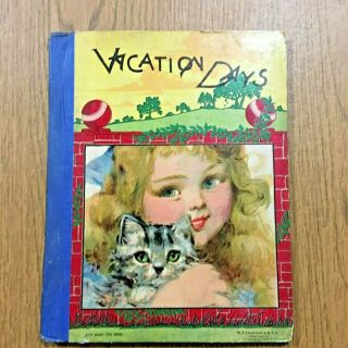 Antique Childrens Book Vacation Days By M.  A.  Donohue& Co 1920 