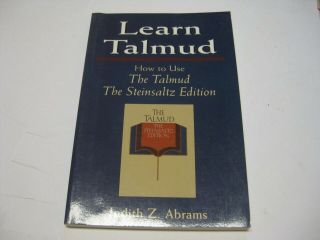 Learn Talmud: How To Use The Talmud - The Steinsaltz Edition