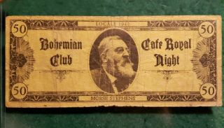 Antique Bohemian Club 50 Dollar Locale 1942,  Morse Stephens,  Band Night Ephemera