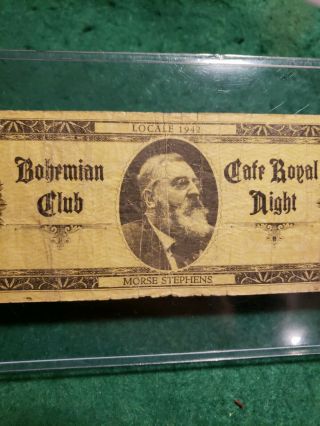 Antique Bohemian Club 50 Dollar Locale 1942,  Morse Stephens,  Band Night Ephemera 3