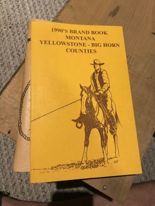 Montana Brand Book For Yellowstone And Big Horn Counties 1990s