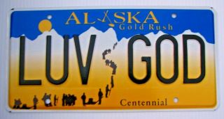 Alaska Vanity License Plate " Luv God " Love Jesus Christ Pray Bible Worship