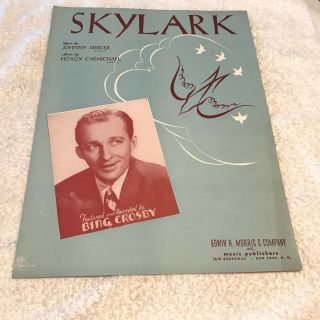 Sh234 Vintage Sheet Music Piano Skylark Hoagy Carmichael,  Bing Crosby On Cvr