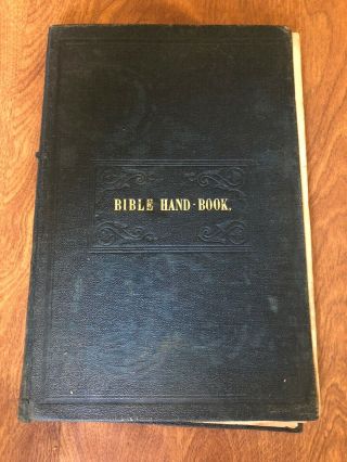 Vintage Antique Bible Hand - Book For The Use Of Sabbath Schools - 1869