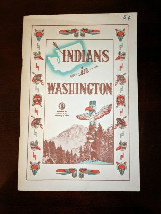 1954 Pb Book Indians In Washington Western State History Yakima Indian Agency