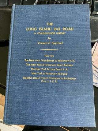 The Long Island Rail Road: A Comprehensive History,  Part Five: The Rockaways