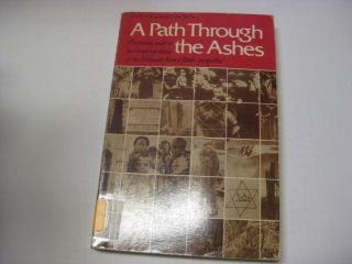 A Path Through The Ashes By Rabbi Nisson Wolpin