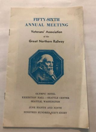 1968 Fifty Sixth Annual Meeting Veterans Association The Great Northern Railway