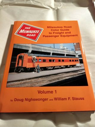 Milwaukee Road Color Guide To Freight & Passenger Equipment Vol 1