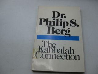 The Kabbalah Connection: Jewish Festivals As A Path.  By Philip Berg