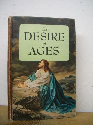 The Desire Of Ages By Ellen G.  White (1956,  Hardcover) Religion