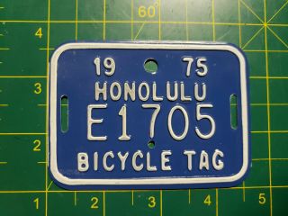 Vintage 1975 Honolulu Hawaii Bicycle Tag License Plate E1705 Bike Hi