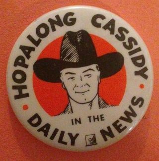 Hopalong Cassidy In The Daily News 1950 Pin Button Collectible Vintage Rare B