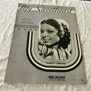 Sheet032 Sheet Music Piano My Sweetheart Frances Langford On Cover C1934