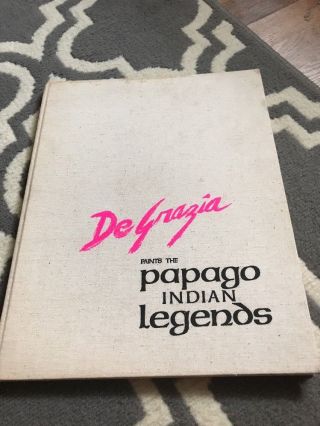1975 De Grazia Paints The Papago Indian Legends Book